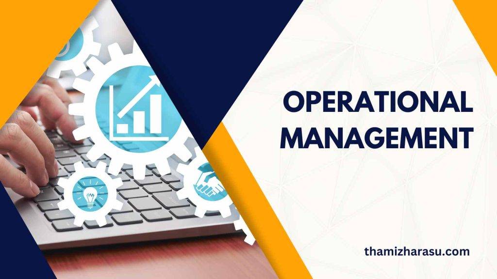 operational management | A Deep Dive into Principles, Innovations